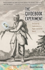 The Guidebook Experiment : Discovering Exploration in a Hyper-Connected World - eBook
