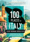100 Places in Italy Every Woman Should Go, 5th Edition - Book