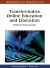 Handbook of Research on Transformative Online Education and Liberation: Models for Social Equality - eBook