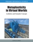 Metaplasticity in Virtual Worlds: Aesthetics and Semantic Concepts - eBook