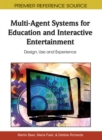 Multi-Agent Systems for Education and Interactive Entertainment : Design, Use and Experience - Book