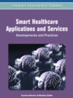Smart Healthcare Applications and Services : Developments and Practices - Book