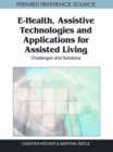 E-Health, Assistive Technologies and Applications for Assisted Living : Challenges and Solutions - Book
