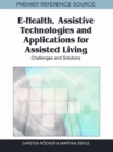 E-Health, Assistive Technologies and Applications for Assisted Living: Challenges and Solutions - eBook