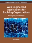 Web Engineered Applications for Evolving Organizations : Emerging Knowledge - Book