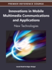Innovations in Mobile Multimedia Communications and Applications: New Technologies - eBook