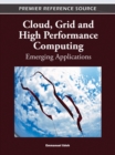 Cloud, Grid and High Performance Computing : Emerging Applications - Book