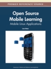 Open Source Mobile Learning : Mobile Linux Applications - Book