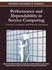 Performance and Dependability in Service Computing : Concepts, Techniques and Research Directions - Book