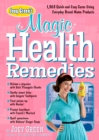 Joey Green's Magic Health Remedies : 1,363 Quick-and-Easy Cures Using Brand-Name Products - Book