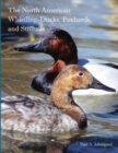 The North American Whistling-Ducks, Pochards, and Stifftails - Book