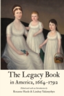 The Legacy Book in America, 1664 - 1792 - Book