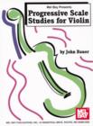 Progressive Scale Studies for Violin - eBook