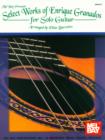 Select Works of Enrique Granados for Solo Guitar - eBook