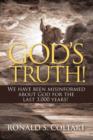 God's Truth! We Have Been Misinformed about God for the Last 3,000 Years! - Book
