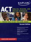 Kaplan ACT English, Reading, and Writing Workbook - Book