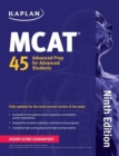 Kaplan MCAT 45 : Advanced Prep for Advanced Students - Book