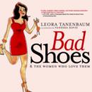 Bad Shoes & The Women Who Love Them - eBook