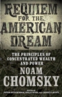 Requiem For The American Dream : The Principles of Concentrated Weath and Power - Book