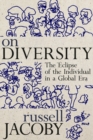 On Diversity : The Eclipse of the Individual in a Global Era - Book