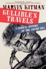 Gullible's Travels : A Comical History of the Trump Era - Book
