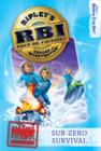 Ripley's RBI 06: Sub-zero Survival - eBook