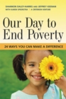 Our Day to End Poverty : 24 Ways You Can Make a Difference - eBook