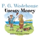 Uneasy Money - eAudiobook
