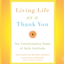 Living Life as a Thank You - eAudiobook