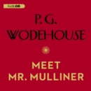 Meet Mr. Mulliner - eAudiobook