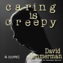 Caring Is Creepy - eAudiobook