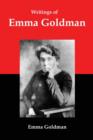 Writings of Emma Goldman : Essays on Anarchism, Feminism, Socialism, and Communism - Book