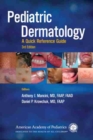 Pediatric Dermatology : A Quick Reference Guide - Book