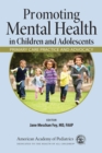 Promoting Mental Health in Children and Adolescents : Primary Care Practice and Advocacy - Book