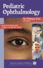 Pediatric Ophthalmology for Primary Care - eBook