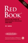 Spanish Red Book 2018 : Informe del Comite de Enfermedades Infecciosas 2018-2021 - Book