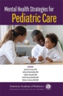Mental Health Strategies for Pediatric Care - eBook