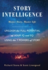 Story Intelligence : Master Story, Master Life - Book