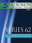 Solomon Exam Prep Guide : Series 62 - Corporate Securities Qualification Examination - Book