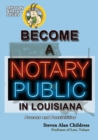 Become a Notary Public in Louisiana : Process and Possibilities - Book