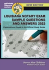 Louisiana Notary Exam Sample Questions and Answers 2022 : Explanations Keyed to the Official Study Guide - Book