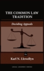 The Common Law Tradition : Deciding Appeals - Book