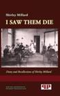 I Saw Them Die : Diary and Recollections of Shirley Millard - Book
