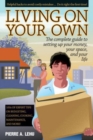 Living on Your Own: The Complete Guide to Setting Up Your Money, Your Space and Your Life - Book