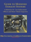 Guide to Modified Exhaust Systems: A Reference for Law Enforcement Officers and Motor Vehicle Inspectors - Book