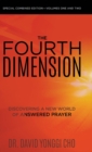 The Fourth Dimension : Discovering a New World of Answered Prayer - Book