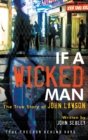 If a Wicked Man : True Freedom Behind Bars - Book