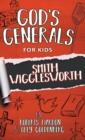God's Generals For Kids-Volume 2 : Smith Wigglesworth - Book