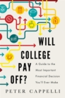 Will College Pay Off? : A Guide to the Most Important Financial Decision You'll Ever Make - Book
