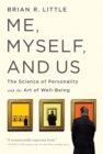 Me, Myself, and Us : The Science of Personality and the Art of Well-Being - Book